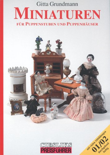 Miniaturen 01/02: Für Puppenstuben und Puppenhäuser von Wellhausen & Marquardt Medien